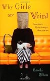 Why Girls Are Weird: A Novel