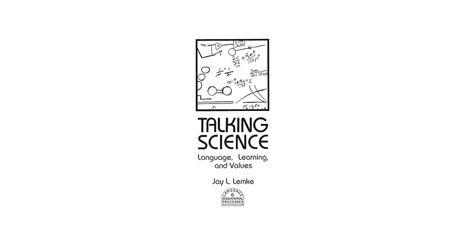 Talking Science: Language, Learning, and Values (Language