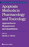 Apoptosis Methods in Pharmacology and Toxicology: Approaches to Measurement and Quantification