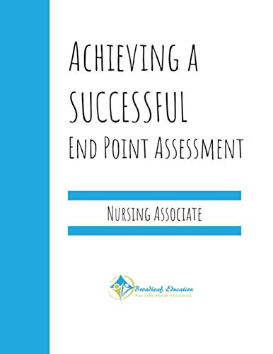 Achieving a Successful End Point Assessment: Nursing Associate