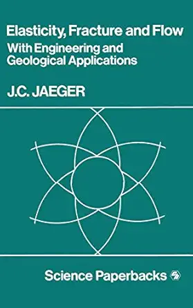 Elasticity, Fracture and Flow: with Engineering and Geological Applications 3rd Edition book cover