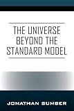 The Universe Beyond the Standard Model