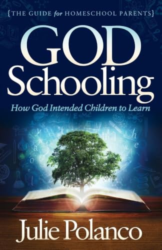 God Schooling: How God Intended Children to Learn