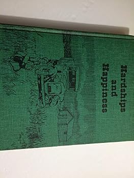 Hardcover Hardships and Happiness: Fawcett and Surrounding District Book