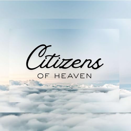 Citizens of Heaven Podcast Por  arte de portada