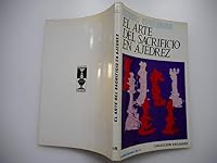 ARTE DEL SACRIFICIO EN AJEDREZ, EL B00BRN310K Book Cover