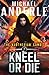 Kneel or Die (The Kurtherian Gambit)