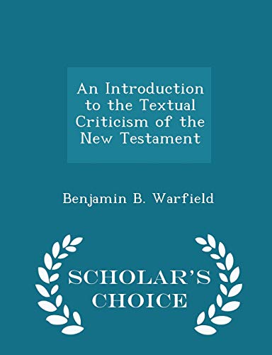 An Introduction to the Textual Criticism of the... 1297220544 Book Cover