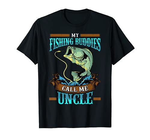 Mens My Fishing Buddies Call Me Uncle Fathers Day Gifts T-Shirt