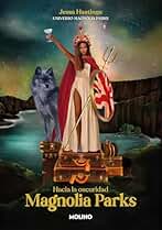 Magnolia Parks. Hacia la oscuridad (Universo Magnolia Parks 5): Hacia la oscuridad/ Magnolia Parks: Into the Dark (Ficción)