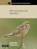  Bird Conservation and Agriculture (Ecology, Biodiversity and Conservation)