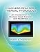 Nuclear Reactor Thermal Hydraulics: An Introduction to Nuclear Heat Transfer and Fluid Flow