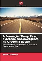 A Formação Sheep Pass, extensão sinconvergente na Orogenia Sevier (Portuguese Edition) 6209029361 Book Cover