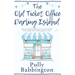 The Old Ticket Office Darling Island Audiobook By Polly Babbington cover art