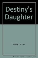 Destiny's Daughter 0505514621 Book Cover