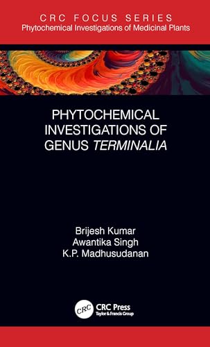 Phytochemical Investigations of Genus Terminalia (Phytochemical Investigations of Medicinal Plants)