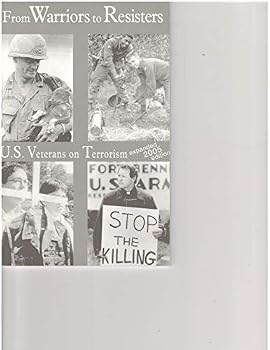 Paperback From Warriors to Resisters : U. S. Veterans on Terrorism Book