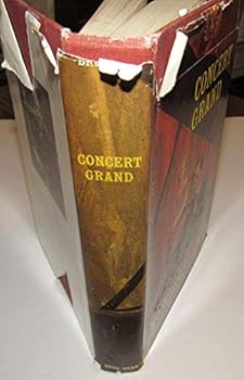 Concert Grand: A Novel About America's Most Romantic Pianist-Composer