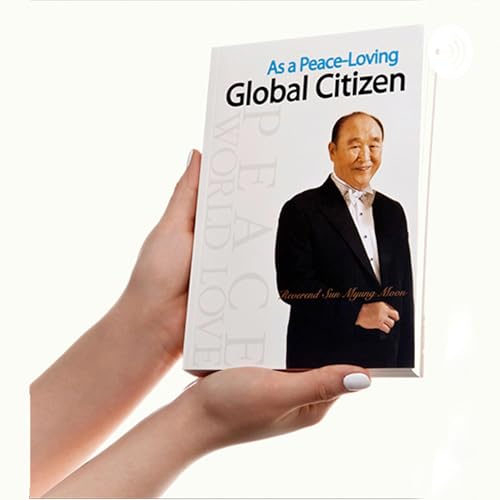 As a Peace-Loving Global Citizen Podcast Por FFWPU arte de portada