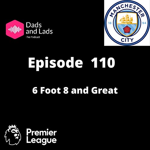 Couverture de Episode 110 - 6 Foot 8 and Great