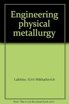 Unknown Binding Engineering physical metallurgy Book