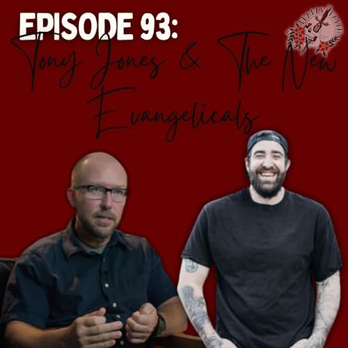 『Episode 93: Tony Jones & The New Evangelicals | Abuse, Denial, and Accountability in Progressive Faith Spaces』のカバーアート