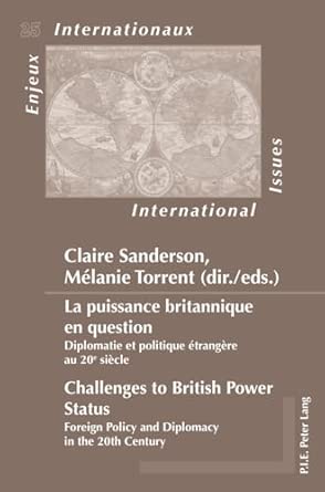 La puissance britannique en question / Challenges to British Power Status: Diplomatie et politique étrangère au 20e siècle / Foreign Policy and ... New Edition book cover