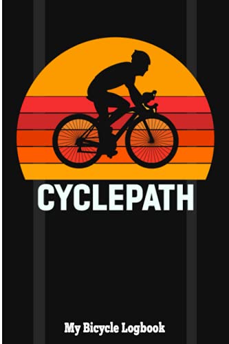 CYCLEPATH, My Bicycle Log book: Cycling Log book , Bicycle Trip Recording Book , bicycle log book and training journal for cyclists , Pocket size 6