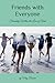 Friends with Everyone: Friendship Within the Love of Christ