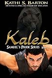 Kaleb: Samuel's Pride Series (Volume 3)