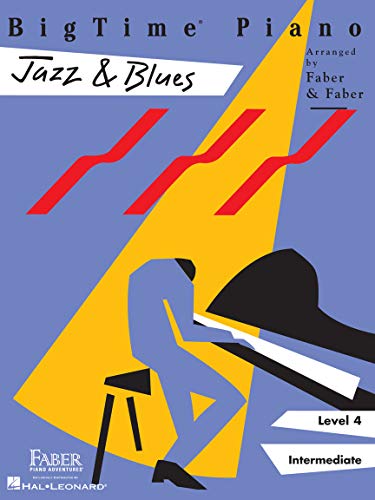 BigTime Piano: Jazz & Blues Level 4 | Intermediate Piano Songbook for Students and Adults | Swing,...