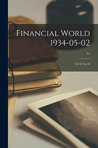 Financial World 1934-05-02: Vol 61 Iss 18; 61