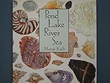 Pond Lake River Sea (Maryjo Koch Series)
