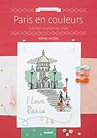 Paris en couleurs: 4 2812503297 Book Cover