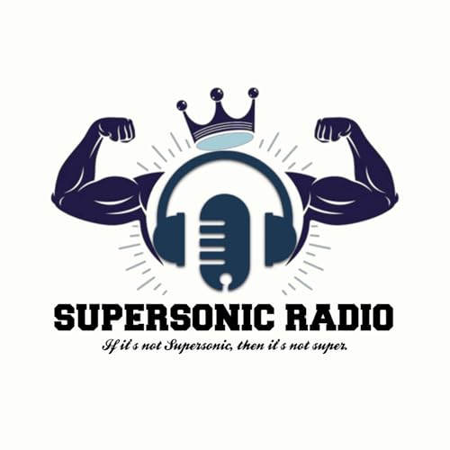 SUPERSONIC RADIO📻🎙️💪🧠👑 cover art