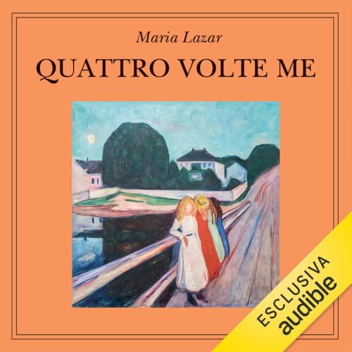 Quattro volte me Audiolibro Por Maria Lazar, Laura Ragone - traduttore arte de portada