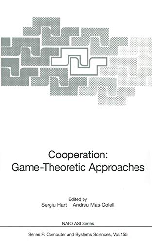 Cooperation: Game-Theoretic Approaches (NATO ASI Subseries F:)
