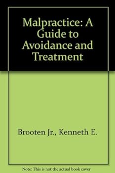 Paperback Malpractice: A guide to avoidance & treatment Book