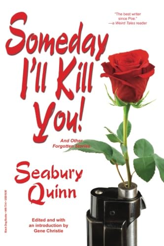 Someday I'll Kill You!