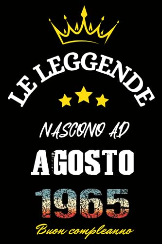 Le leggende nascono ad Agosto 1965: Idea Regalo di compleanno 58 anni per donne e uomini / Quaderno a righe, 100 pagine"