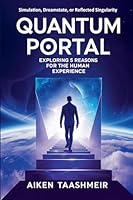 Quantum Portal: Exploring 5 Reasons for the Human Experience B0FPX1D47K Book Cover