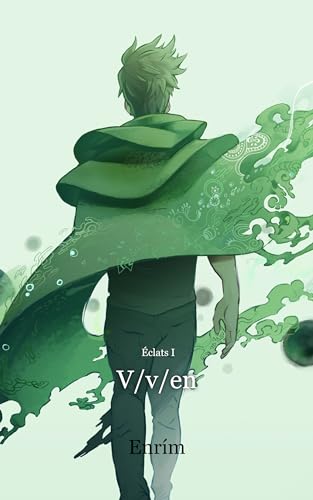 V/v/en (Éclats t. 1) (French Edition)
