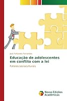 Educacao de Adolescentes Em Conflito Com a Lei 3639833791 Book Cover