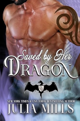 Saved By Her Dragon (The Dragon Guard)