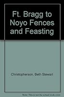 Ft. Bragg to Noyo Fences and Feasting B0018J14V6 Book Cover
