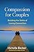 Produktbild Compassion for Couples: Building the Skills of Loving Connection