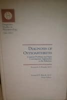 Diagnosis of osteoarthritis (Diagnostic studies in rheumatology) 0914168657 Book Cover