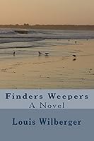 Finders Weepers 1515217507 Book Cover