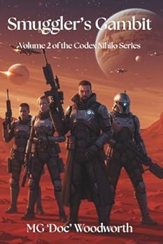 Paperback Smuggler's Gambit: Volume Two of the Codex Nihilo Series Book