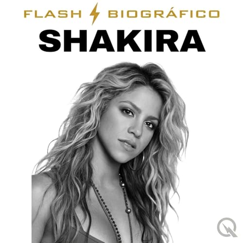 Couverture de Shakira - Flash Biogr&aacute;fico